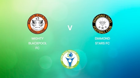 Mighty Blackpool FC - Diamond Stars FC | Leone Rock Premier League  | Spiel in voller Länge