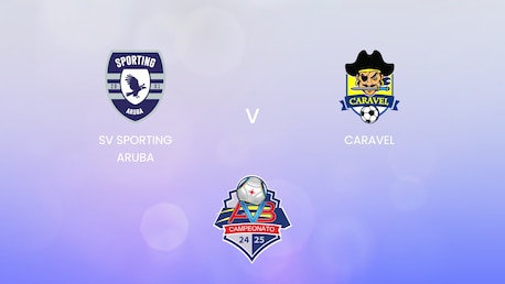 SV Sporting Aruba v Caravel | Division Honor Plata 2024/25 | Full Match Replay