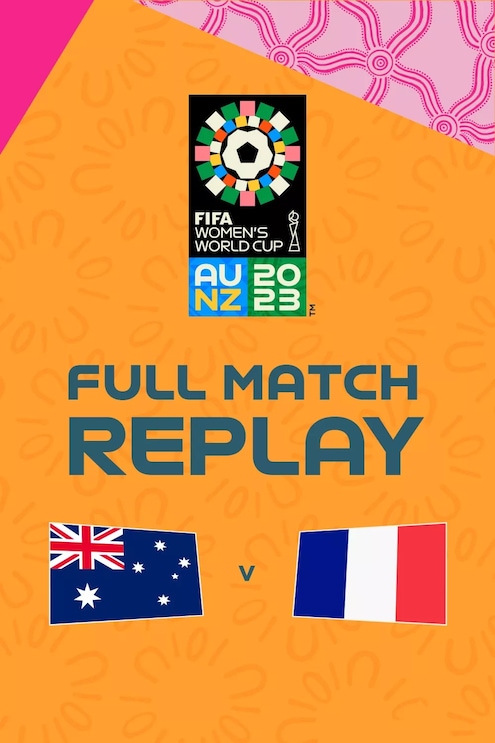 Australien - Frankreich | Viertelfinale | FIFA Frauen-Weltmeisterschaft Australien & Neuseeland 2023™ | Spiel in voller Länge