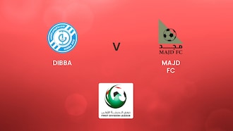 Dibba v Majd FC | First Division League | Full Match Replay