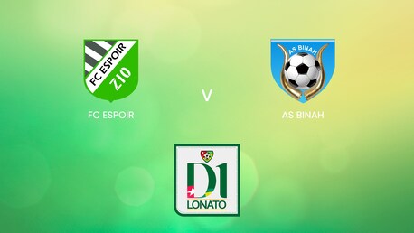 FC Espoir - AS Binah | Championnat de Première Division D1 2024/25 | Match Completo