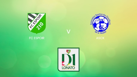 FC Espoir - ASCK | Championnat de Première Division D1 2024/25 | Spiel in voller Länge