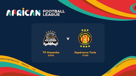 TP Mazembe - Espérance Sportive de Tunis | Quart de finale | African Football League | Match complet