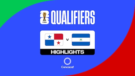 Panama v Nicaragua | Concacaf Qualifiers Second Round | FIFA World Cup 26™ | Highlights