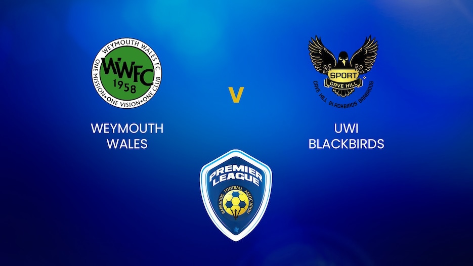 Weymouth Wales - UWI Blackbirds | BFA Premier League | Match completo
