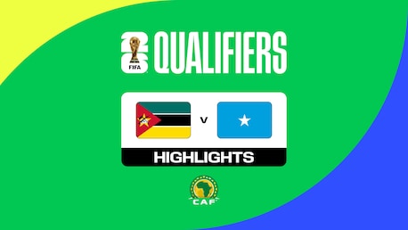 "Mozambique - Somalie | Premier tour - Qualifications CAF | Groupe G | Coupe du Monde de la FIFA 26™ "" | Résumé Vidéo "