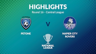 Petone vs Napier City Rovers | Jornada 16 | Central League | Men's National League Regional Phase | Highlights