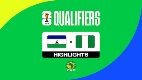 Lesotho v Nigeria | FIFA World Cup 26™ CAF Qualifiers | Highlights