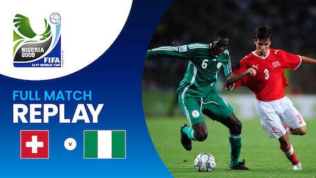 Suisse - Nigeria | Finale | Coupe du Monde U-17 de la FIFA, Nigeria 2009™ | Replay vidéo