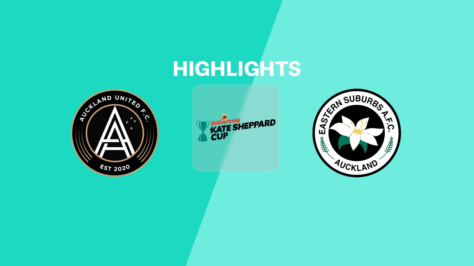 Auckland United - Eastern Suburbs | Demi-finales | Coupe Kate Sheppard 2025 | Résumé vidéo