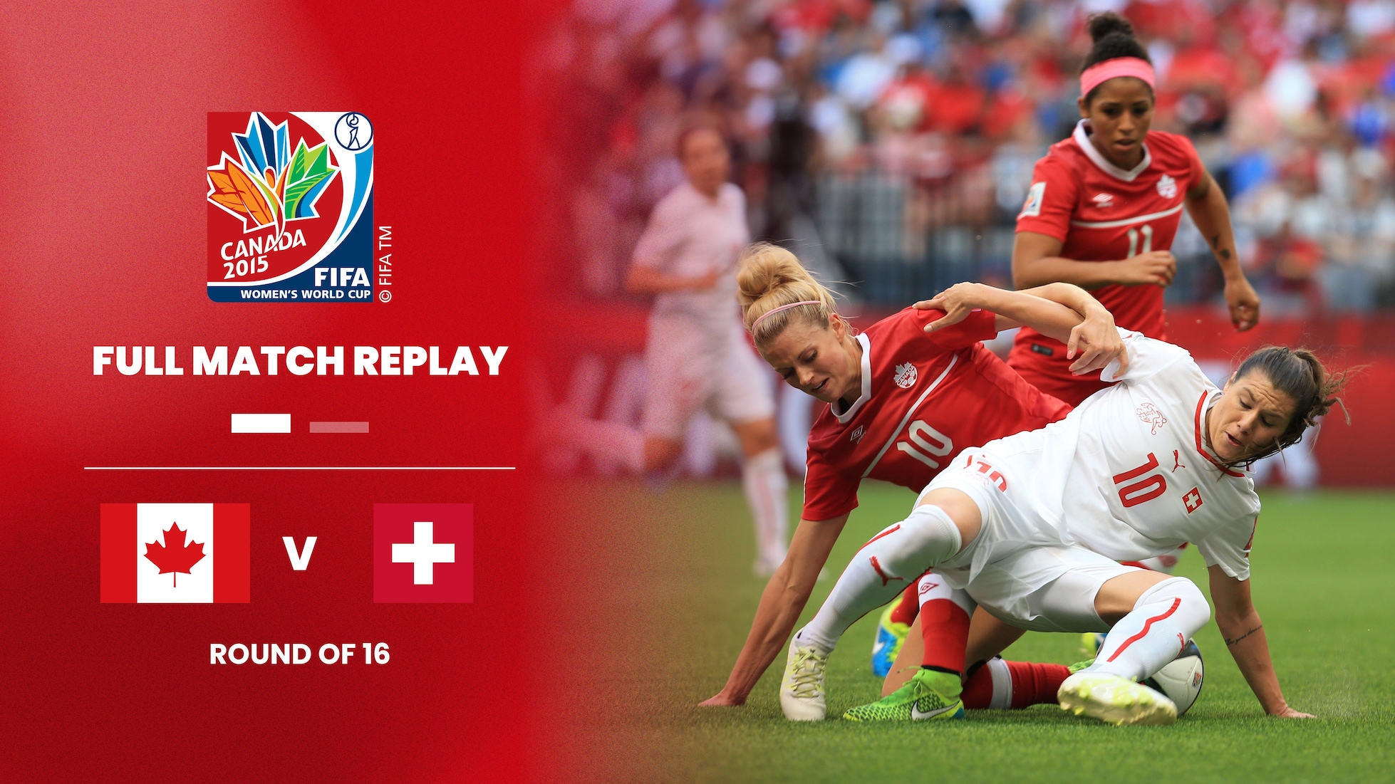 Canada v Switzerland | Round of 16 | FIFA Women's World Cup Canada 2015™ | Full Match Replay