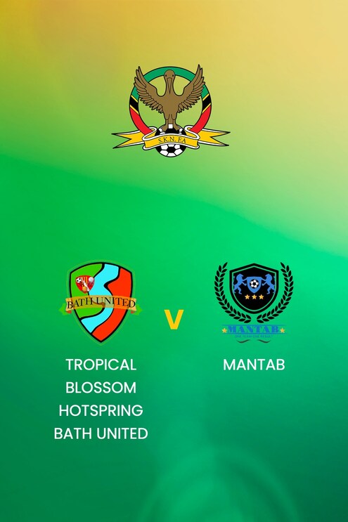 Tropical Blossom Hotspring Bath United - Mantab | SKNFA Premier League 2025 | Match complet