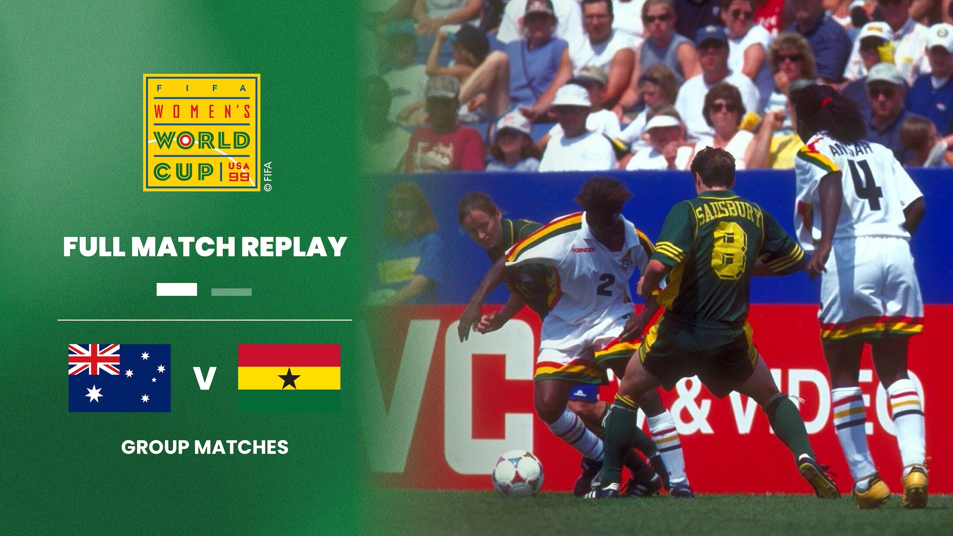 Australie - Ghana | Groupe D | Coupe du Monde de Football Féminin de la FIFA, Etats-Unis 99™ | Match complet