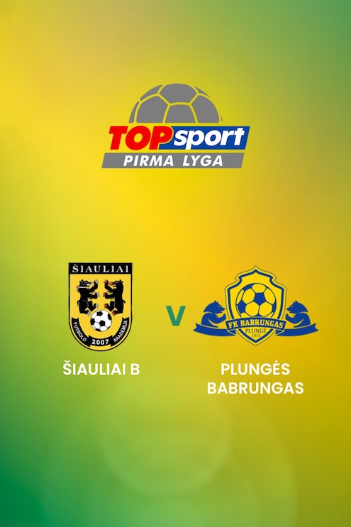 Šiauliai B vs Plungės Babrungas | TOPsport Pirma lyga | Transmisión en directo | Partido completo
