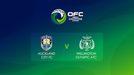 Auckland City FC v Wellington Olympic AFC | OFC Men’s Champions League National Play-offs| Partido completo
