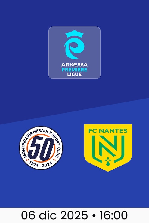 Montpellier vs Nantes | Arkema Première Ligue 2025/26