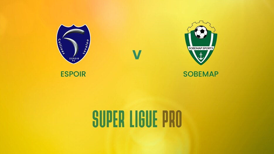 Espoir - Sobemap | Super Ligue Pro | Benin | Spiel in voller Länge