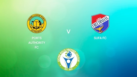 Ports Authority FC - SLIFA FC | Leone Rock Premier League | Match completo
