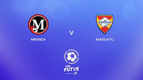 Miranda - Aragua FC | Liga FUTVE 2 - 2025 | Spiel in voller Länge