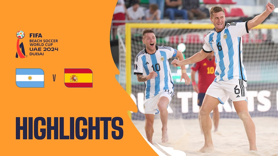 Argentina vs España | Grupo B | Copa Mundial de Beach Soccer de la FIFA EAU 2024 Dubái™ | Highlights