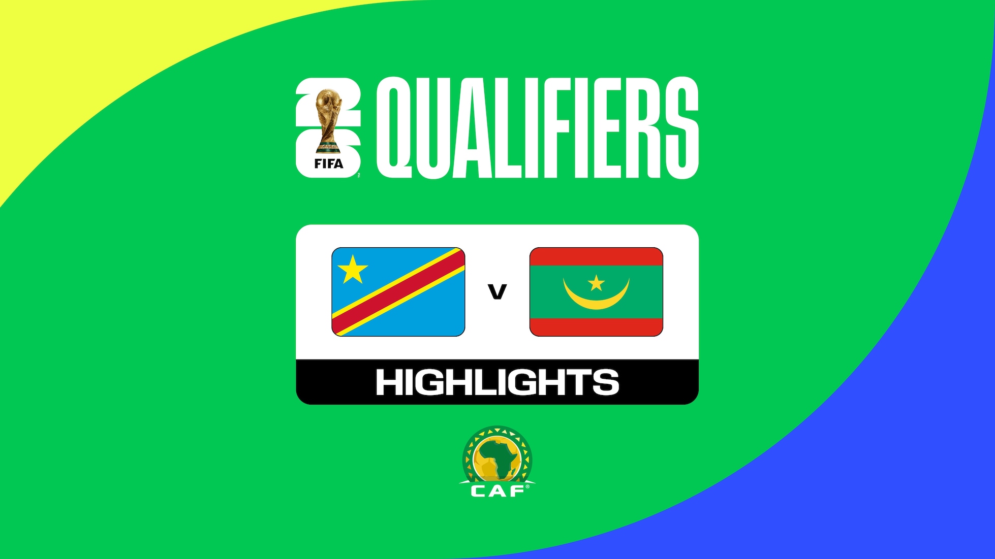 RD Congo - Mauritanie | Premier tour - Qualifications CAF | Groupe B | Coupe du Monde de la FIFA 26™ | Résumé vidéo