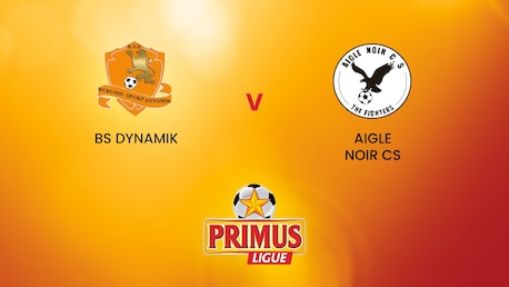 BS Dynamik - Aigle Noir CS | Primus League Burundi | Match Completo