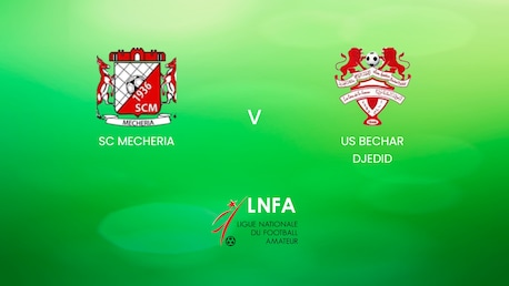 SC Mecheria v US Bechar Djedid | Ligue 2 2024/25 | Algeria | Full Match Replay