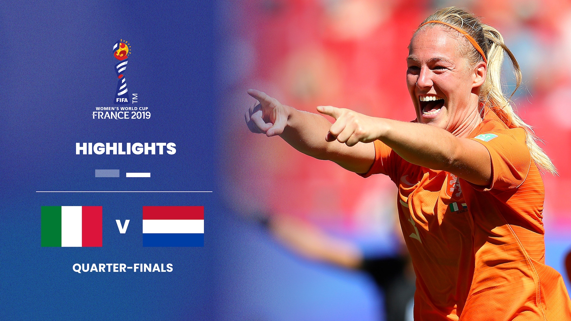 Italien - Niederlande | Viertelfinale | FIFA Frauen-Weltmeisterschaft Frankreich 2019™ | Highlights