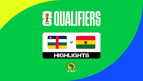 Central African Republic v Ghana | FIFA World Cup 26™ CAF Qualifiers | Highlights
