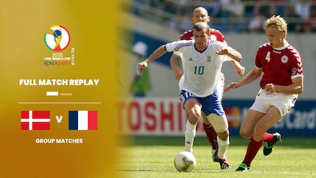 Danemark - France | Groupe A | Coupe du Monde de la FIFA, Corée/Japon 2002™ | Match complet