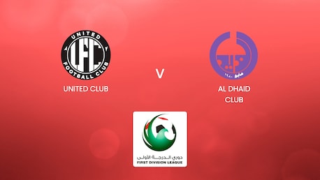 United Club vs Al Dhaid Club | UAE First Division League | Partido completo