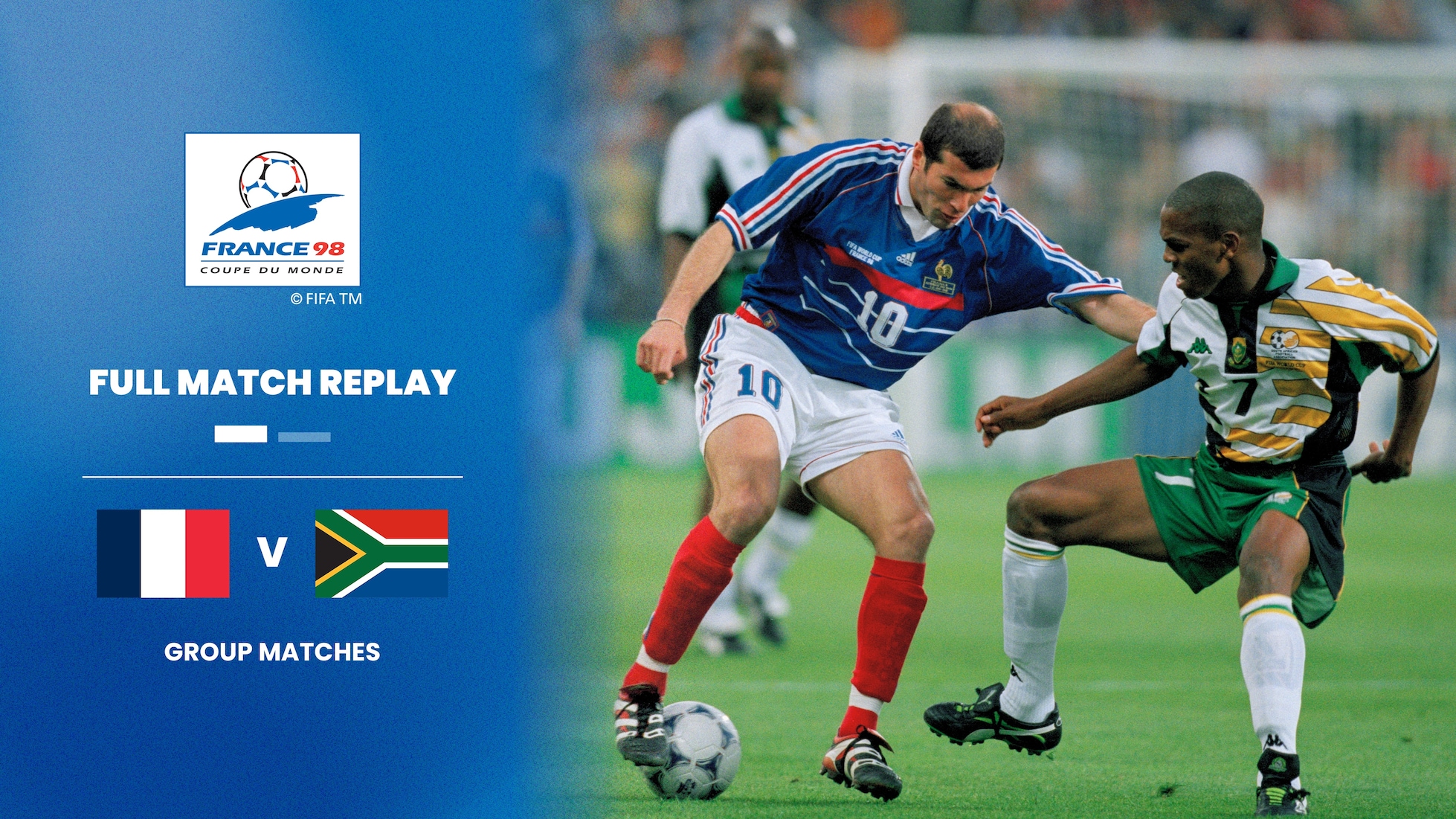 France - Afrique du Sud | Groupe C | Coupe du Monde de la FIFA, France 1998™ | Match complet