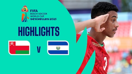 Omã x El Salvador | Grupo D | Copa do Mundo de Beach Soccer da FIFA Seicheles 2025™ | Melhores momentos
