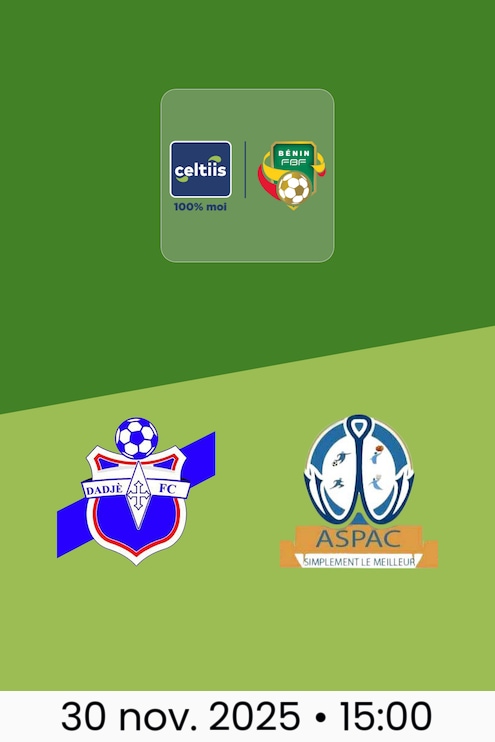 Dadjè FC - ASPAC FC | Ligue 1 2025