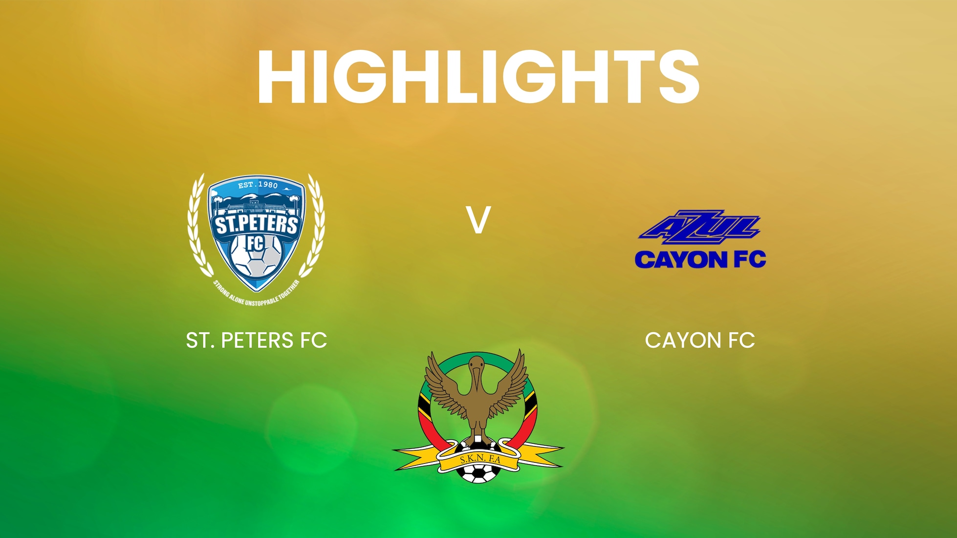 St. Peters FC - Cayon FC | SKNFA Premier League 2025 | Résumé vidéo