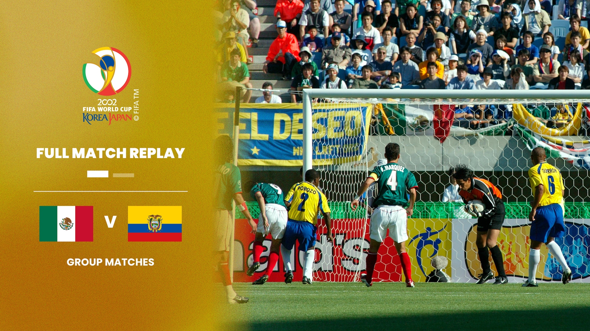 Messico - Ecuador | Gruppo G | Coppa del Mondo FIFA Corea/Giappone 2002 | Match completo