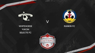 Whitehorse Yukon Selects FC x Rankin FC