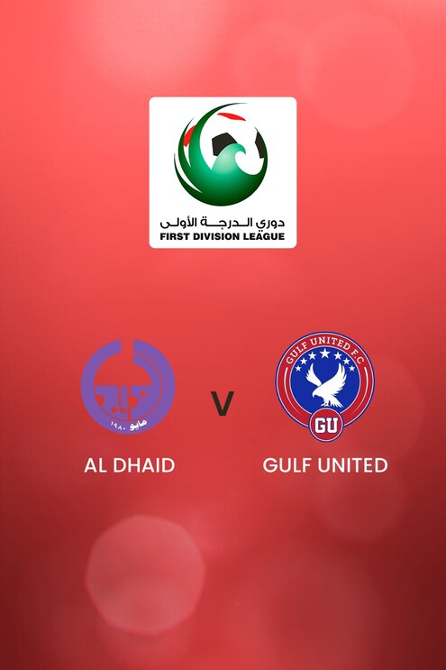 Al Dhaid vs Gulf United | First Division League | Partido completo