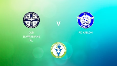 Old Edwardians FC v FC Kallon | Leone Rock Premier League | Full Match Replay