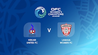 Hekari United FC v Labasa Women FC | Semi-finals | OFC Women’s Champions League | Full Match Replay