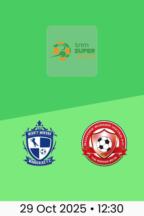 Mighty Wanderers v Songwe Border United | TNM Super League 2025