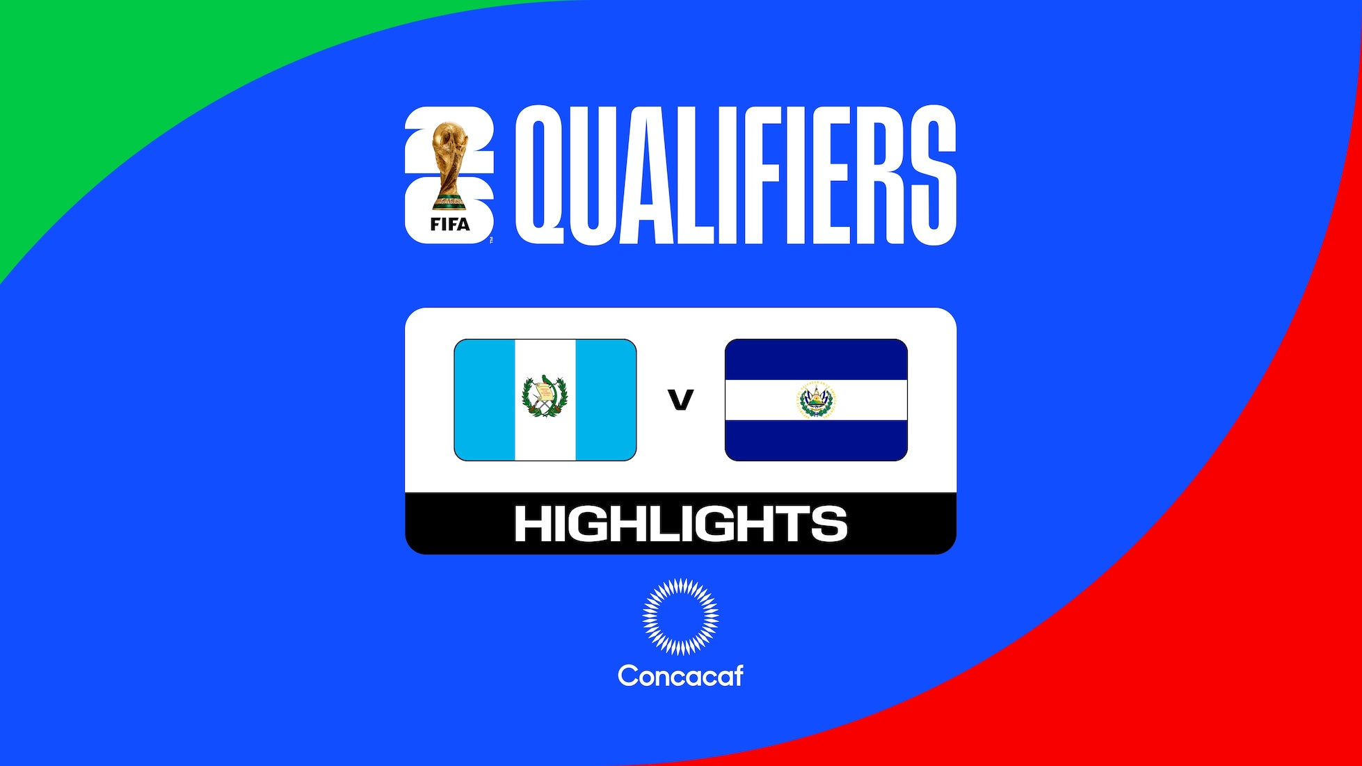 Guatemala vs El Salvador | Tercera ronda | Eliminatorias de la Concacaf | Copa Mundial de la FIFA 26™ | Highlights