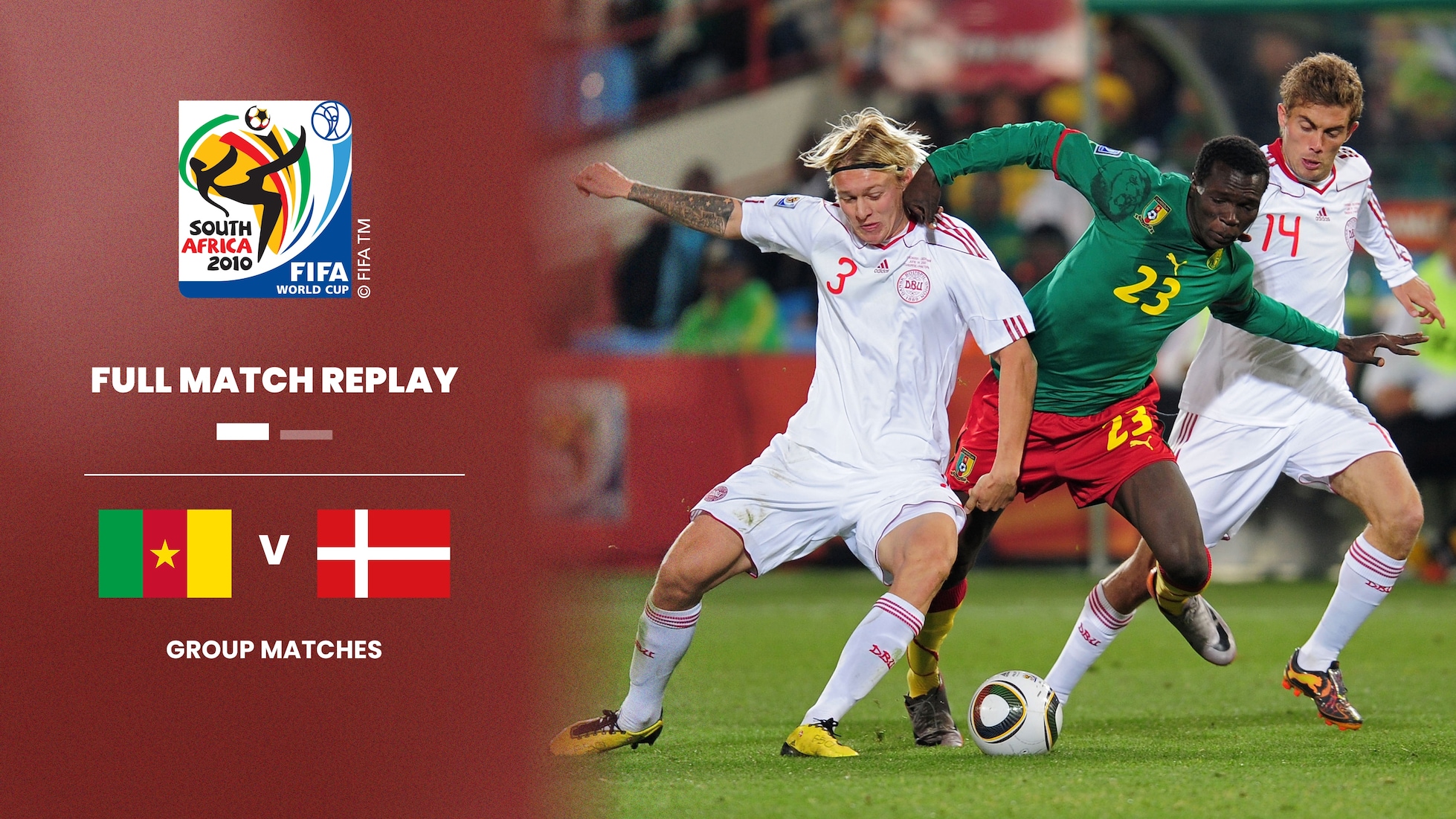 Cameroun - Danemark | Groupe E | Coupe du Monde de la FIFA, Afrique du Sud 2010™ | Match complet