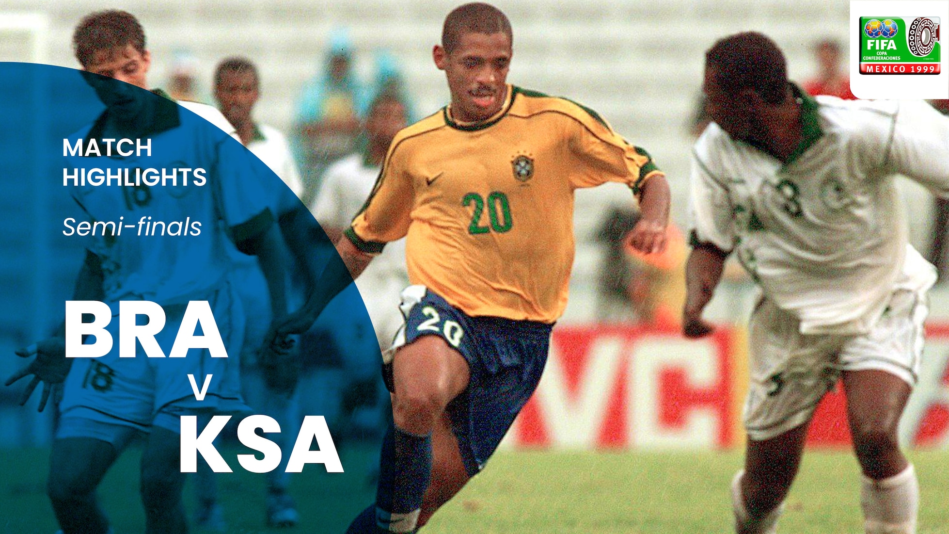 Brazil v Saudi Arabia | Semi-finals | FIFA Confederations Cup Mexico 1999™ | Highlights