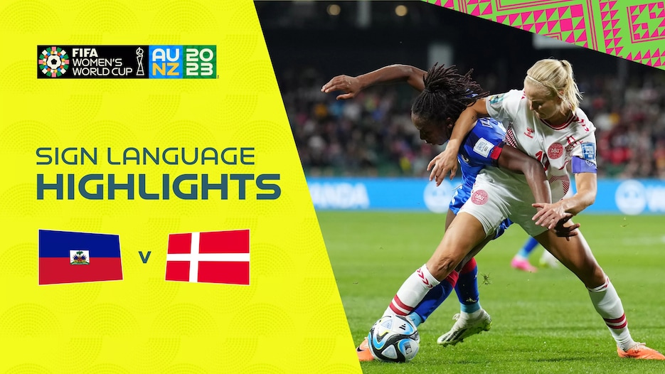 Haïti - Danemark | Groupe D | Coupe du Monde Féminine de la FIFA, Australie & Nouvelle-Zélande 2023™ | Résumé vidéo (Langue des signes)