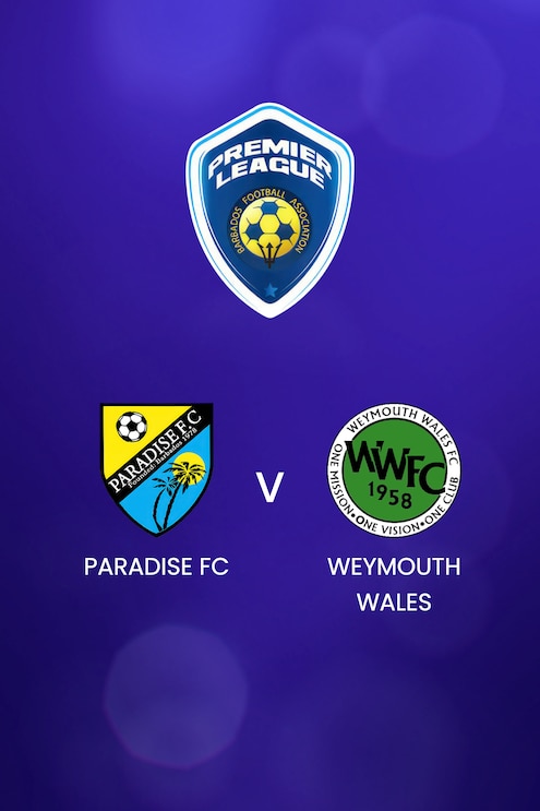Paradise FC x Weymouth Wales | BFA Premier League 2025 | Jogo completo