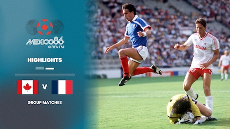 Canada v France | Group C | 1986 FIFA World Cup Mexico™ | Highlights