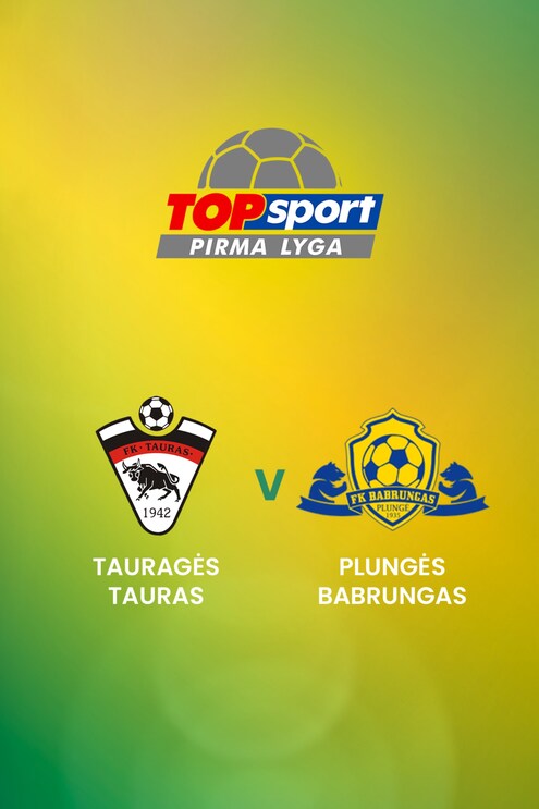 Tauragės Tauras - Plungės Babrungas | TOPsport Pirma lyga | Match complet