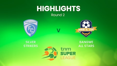 Silver Strikers x Bangwe All Stars | TNM Super League | Malawi | Melhores momentos