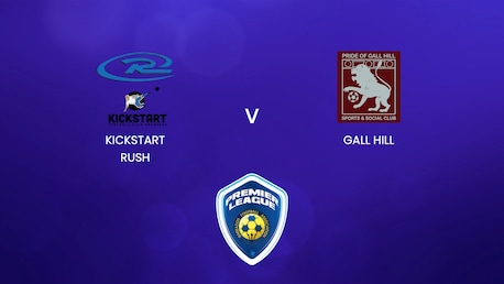 Kickstart Rush x Gall Hill | BFA Premier League 2025 | Jogo completo